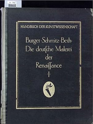 Bild des Verkufers fr Die deutsche Malerei der Renaissance. I. AA-3542 zum Verkauf von Antiquariat Bookfarm