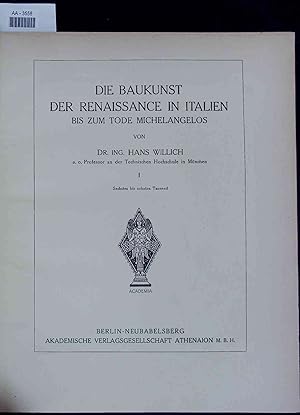 Imagen del vendedor de Die Baukunst der Renaissance in Italien 1. Bis zum Tode Michelangelos a la venta por Antiquariat Bookfarm