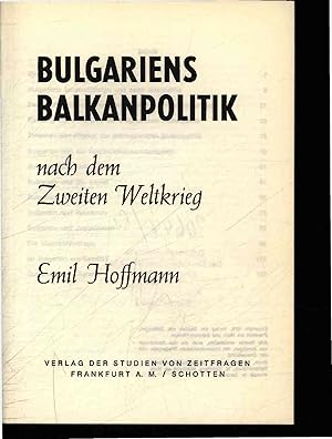 Imagen del vendedor de Bulgariens Balkanpolitik. Nach dem Zweiten Weltkrieg a la venta por Antiquariat Bookfarm