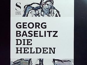 Bild des Verkufers fr Georg Baselitz: Die Helden. zum Verkauf von Antiquariat Bookfarm