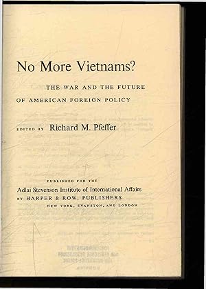 Bild des Verkufers fr No more Vietnams?. The war and the future of American foreign policy zum Verkauf von Antiquariat Bookfarm