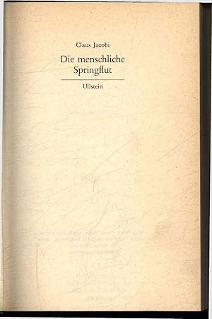 Seller image for Die menschliche Springflut. Ullstein for sale by Antiquariat Bookfarm
