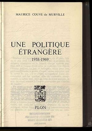 Bild des Verkufers fr Une politique etrangere 1958-1969. zum Verkauf von Antiquariat Bookfarm