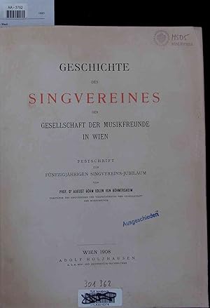 Imagen del vendedor de Geschichte des Singvereines der Gesellschaft der Musikfreunde in Wien. AA-3752 a la venta por Antiquariat Bookfarm