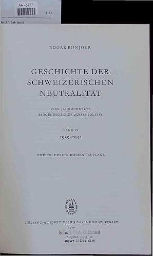 Image du vendeur pour Geschichte der schweizerischen Neutralita?t. Band 4: 1939-1945 mis en vente par Antiquariat Bookfarm