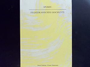 Immagine del venditore per Spuren franziskanischer Geschichte. Chronologischer Abri der Geschichte der Schsischen Franziskanerprovinzen von ihren Anfngen bis zur Gegenwart venduto da Antiquariat Bookfarm