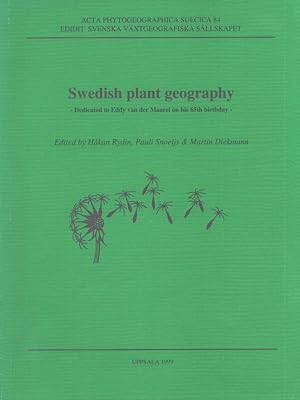 Swedish Plant Geography : Dedicated to Eddy van der Maarel on his 65th Birthday