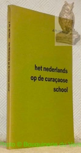 Imagen del vendedor de Het nederlands op de curaaose school. a la venta por Bouquinerie du Varis