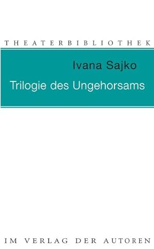 Immagine del venditore per Trilogie des Ungehorsams: Drei Einakter venduto da getbooks GmbH