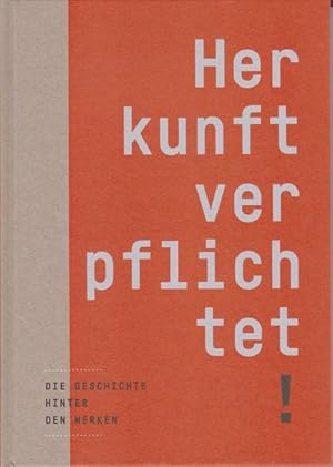 Seller image for Herkunft verpflichtet: Die Geschichte hinter den Werken for sale by getbooks GmbH