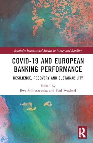 Bild des Verkufers fr COVID-19 and European Banking Performance : Resilience, Recovery and Sustainability zum Verkauf von AHA-BUCH GmbH