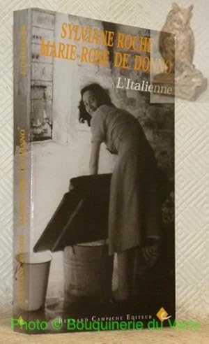 Image du vendeur pour L'Italienne. Histoire d'une vie. mis en vente par Bouquinerie du Varis