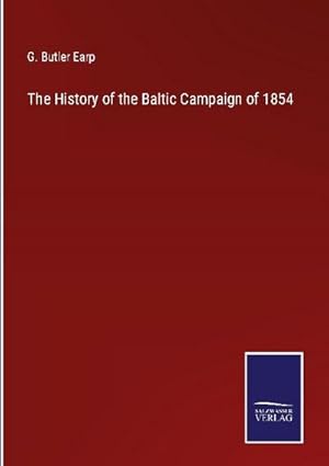 Seller image for The History of the Baltic Campaign of 1854 for sale by BuchWeltWeit Ludwig Meier e.K.