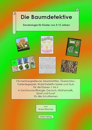 Bild des Verkufers fr Die Baumdetektive: Dendrologie fr Kinder von 5-12 Jahren zum Verkauf von getbooks GmbH