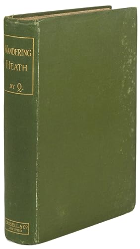 Seller image for WANDERING HEATH: STORIES, STUDIES, AND SKETCHES by Q [pseudonym] . Fifth Thousand for sale by Currey, L.W. Inc. ABAA/ILAB