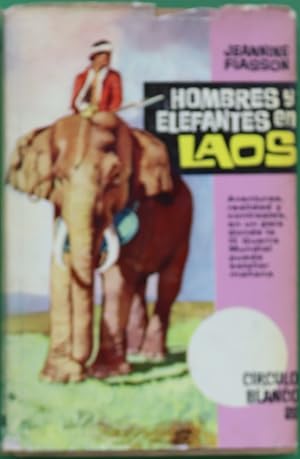 Seller image for Hombres y elefantes en Laos for sale by Librera Alonso Quijano