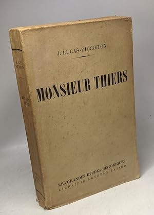 Image du vendeur pour Monsieur Thiers mis en vente par crealivres