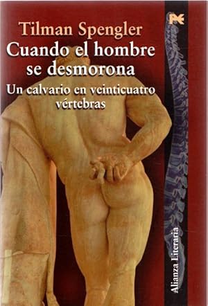 Imagen del vendedor de Cuando el hombre se desmorona. Un calvario en veinticuatro vrtebras . a la venta por Librera Astarloa