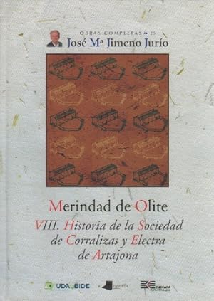 Seller image for Merindad de Olite. VIII. Historia de la Sociedad de Corralizas y Electra de Artajona . for sale by Librera Astarloa