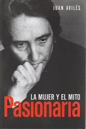 Seller image for Pasionaria. La mujer y el mito . for sale by Librera Astarloa