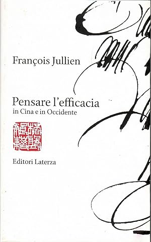 Pensare l'efficacia in Cina e in Occidente