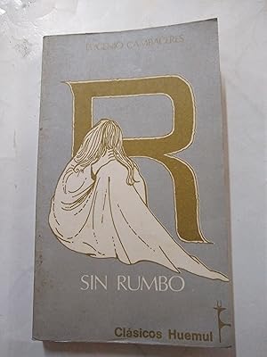 Seller image for Sin Rumbo for sale by Libros nicos