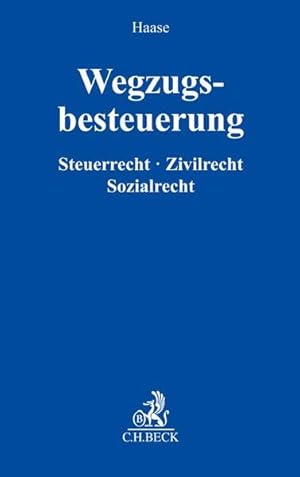 Image du vendeur pour Wegzugsbesteuerung: Zivilrecht, Steuerrecht, Sozialrecht mis en vente par buchlando-buchankauf