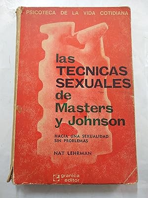 Bild des Verkufers fr Las tecnicas sexuales de Masters y Johnson zum Verkauf von Libros nicos