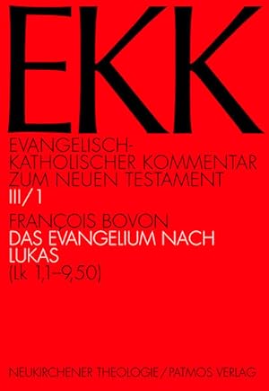 Bild des Verkufers fr Das Evangelium nach Lukas: (Lk 1,1-9,50): Bd 3/1 (Evangelisch-Katholischer Kommentar zum Neuen Testament (Koproduktion mit Patmos)) zum Verkauf von Studibuch