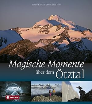 Bild des Verkufers fr Magische Momente ber dem tztal: Traumziele fr das Bergjahr zum Verkauf von Studibuch