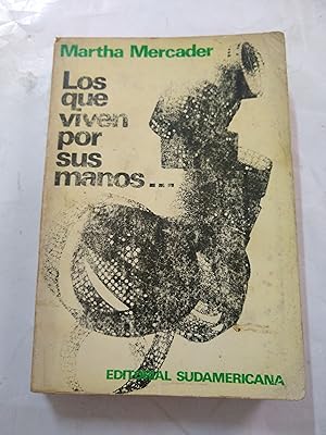 Imagen del vendedor de Los que viven por sus manos a la venta por Libros nicos