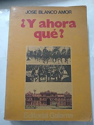 Imagen del vendedor de Y ahora que? a la venta por Libros nicos