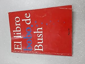 Seller image for El libro bobo de Bush for sale by Libros nicos