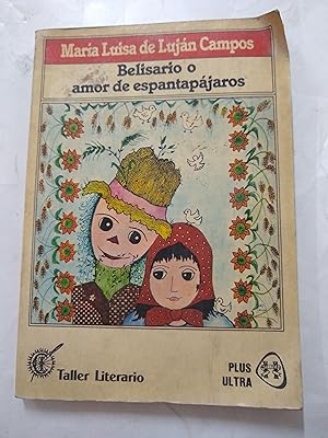 Seller image for Belisario o amor de espantapajaros for sale by Libros nicos