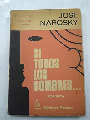 Imagen del vendedor de Si todos los hombres (aforismos) a la venta por Libros nicos