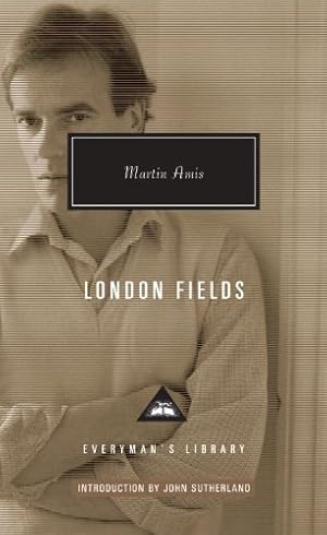 Imagen del vendedor de London Fields (Everyman's Library Contemporary Classics Series) by Amis, Martin [Hardcover ] a la venta por booksXpress