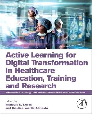 Bild des Verkufers fr Active Learning for Digital Transformation in Healthcare Education, Training and Research zum Verkauf von AHA-BUCH GmbH