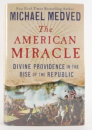 Seller image for The American Miracle: Divine Providence in the Rise of the Republic for sale by Flamingo Books