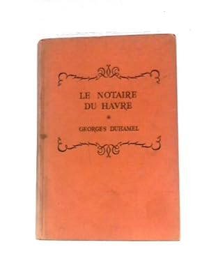 Bild des Verkufers fr Le Notaire du Havre zum Verkauf von World of Rare Books