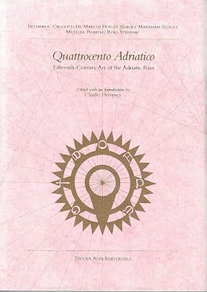 Seller image for Quattrocento Adriatico. Fifteenth-Century Art of the Adriatic Rim. Villa Spelman Colloquia - Volume 5 for sale by Messinissa libri
