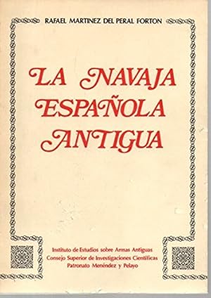 Seller image for LA NAVAJA ESPAOLA ANTIGUA for sale by LIBRERIA ANTICUARIO BELLVER MADRID