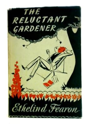 Imagen del vendedor de The Reluctant Gardener a la venta por World of Rare Books