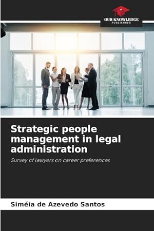 Bild des Verkufers fr Strategic people management in legal administration zum Verkauf von moluna