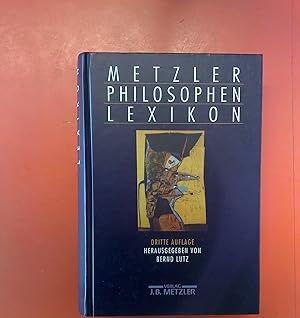 Bild des Verkufers fr Metzler Philosophen Lexikon. Von den Vorsokratikern bis zu den Neuen Philosophen. DRITTE, aktualisierte und erweiterte Auflage zum Verkauf von biblion2