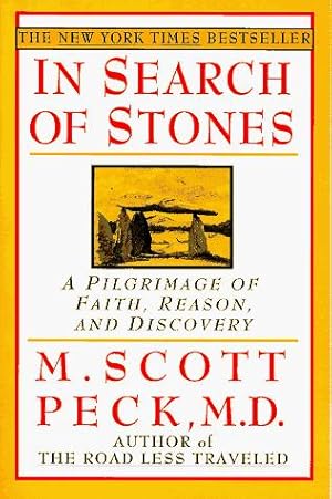 Image du vendeur pour In Search of Stones: A Pilgrimage of Faith, Reason, and Discovery mis en vente par WeBuyBooks