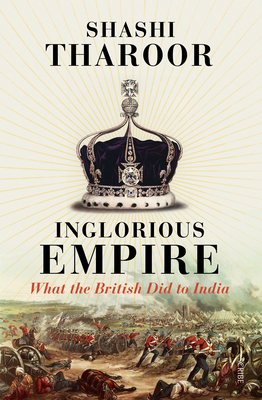 Seller image for Inglorious Empire: What the British Did to India (Paperback or Softback) for sale by BargainBookStores