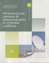 Seller image for Infraestructuras comunes de telecomunicaciones en viviendas y edificios for sale by Agapea Libros