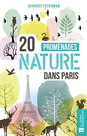 Imagen del vendedor de 20 promenades nature dans Paris a la venta por Dmons et Merveilles