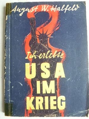 Ich erlebete USA im Krieg.