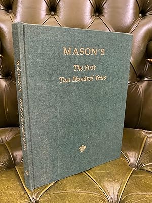 Immagine del venditore per Mason's: The First Two Hundred Years venduto da Kerr & Sons Booksellers ABA